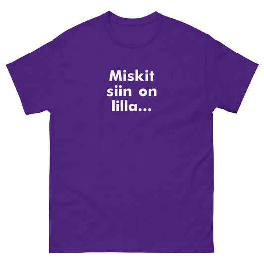 Miskit siin on lilla...